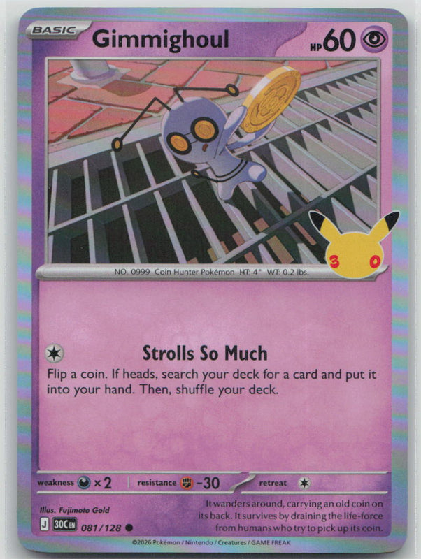 081/128 Gimmighoul Holo Common ME: 30th Celebration NM