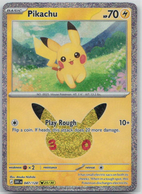 047/128 Pikachu Pikachu Rare ME: 30th Celebration NM